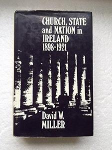 Church, State and Nation in Ireland, 1898-1921