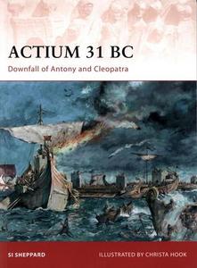 Actium 31 BC : downfall of Antony and Cleopatra