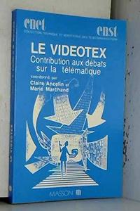 Le Vidéotex : contribution aux débats sur la télématique