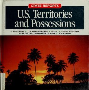 Territories and Possessions : Guam, Puerto Rico, U.S.Virgin Islands, American Samoa, North Mariana Islands