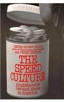Speed Culture: Amphetamine Use and Abuse in America