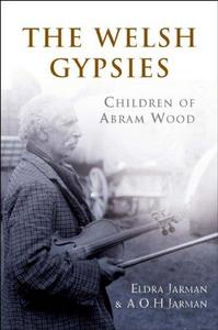 The Welsh gypsies : children of Abram Wood