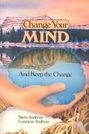 Change your mind--and keep the change : advanced NLP submodalities interventions