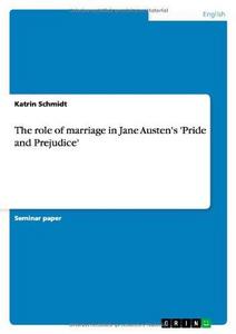 The role of marriage in Jane Austen's 'Pride and Prejudice'