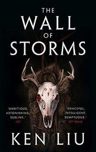 The Wall of Storms (The Dandelion Dynasty, #2)