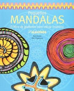 Pequeños mandalas. El libro de grafismos para chicos creativos (Spanish Edition)