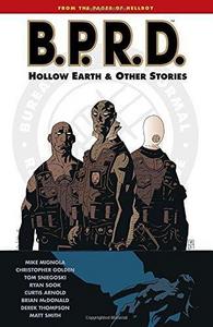 B.P.R.D., Vol. 1: Hollow Earth and Other Stories