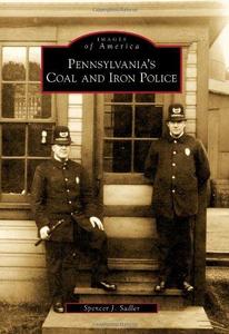 Pennsylvania's Coal and Iron Police