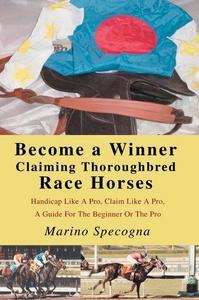 Become a Winner Claiming Thoroughbred Race Horses