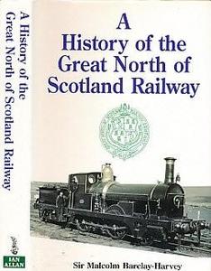 A History of the Great North of Scotland Railway