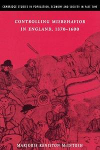 Controlling Misbehavior in England, 1370-1600