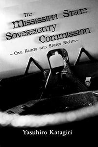 The Mississippi State Sovereignty Commission : Civil Rights and States' Rights