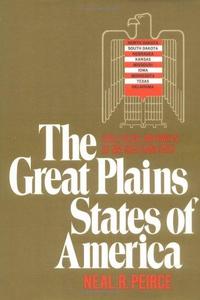 The Great Plains States of America: people, politics, and power in the nine Great Plains States