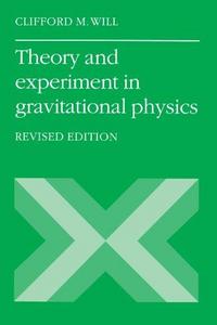 Theory and experiment in gravitational physics