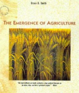 The Emergence of Agriculture