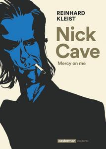 Nick Cave : mercy on me