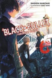 Black bullet. Volume 3, The destruction of the world by fire