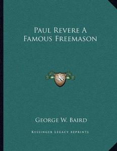 Paul Revere a Famous Freemason