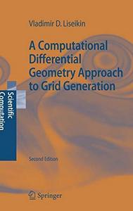 A computational differential geometry approach to grid generation