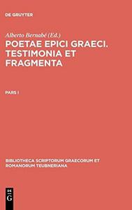 Poetarum epicorum Graecorum : testimonia et fragmenta