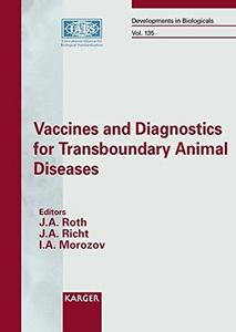 Vaccines and Diagnostics for Transboundary Animal Diseases : International Symposium, Ames, Iowa, September 2012