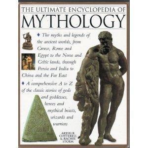 The ultimate encyclopedia of mythology : an A-Z guide to the myths and legends of the ancient world