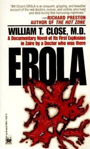 Ebola : A novel of the first outbreak, by a doctor who was there