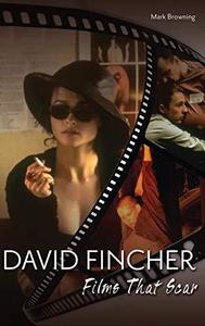 David Fincher : films that scar