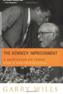 The Kennedy Imprisonment