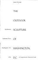 The outdoor sculpture of Washington, D.C. : a comprehensive historical guide