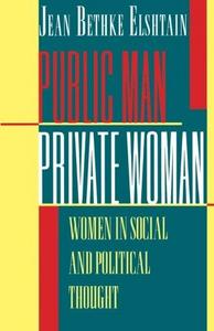 Public Man, Private Woman