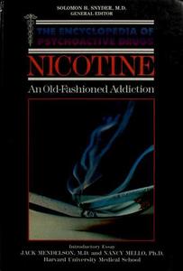 Nicotine : an old fashioned addiction