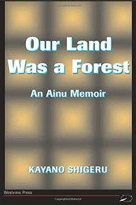 Our Land Was A Forest