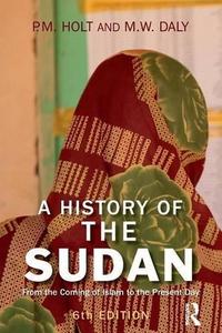 A History of the Sudan : From the Coming of Islam to the Present Day