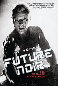 Future Noir: THe Making of Blade Runner