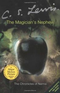 The Magician's Nephew (Chronicles of Narnia, #6)