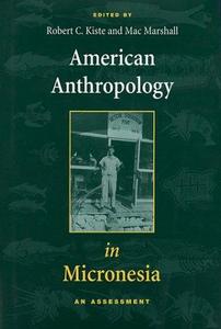 American Anthropology in Micronesia