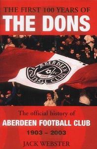 The First Hundred Years of the Dons