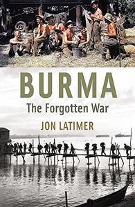 Burma : the forgotten war