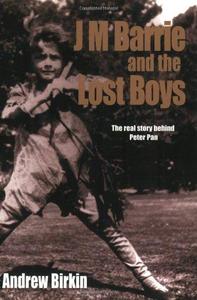 J. M. Barrie and the Lost Boys
