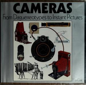 Cameras : from Daguerreotypes to instant pictures