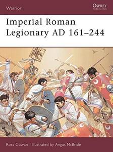 Imperial Roman legionary : AD 161-284