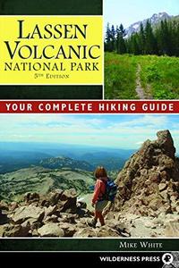 Lassen Volcanic National Park : your complete hiking guide