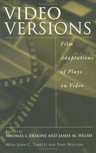 Video Versions: Film Adaptations of Plays on Video