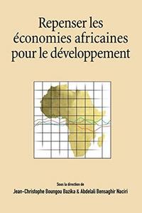 Repenser les économies africaines pour le developpement