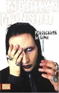 Marilyn Manson, provocateur de génie