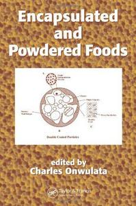 Encapsulated and powdered foods