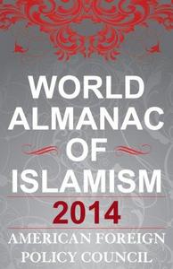 The World Almanac of Islamism : 2014