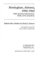 Birmingham, Alabama, 1956-1963: the black struggle for civil rights