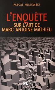 L'enquête sur l'art de Marc-Antoine Mathieu